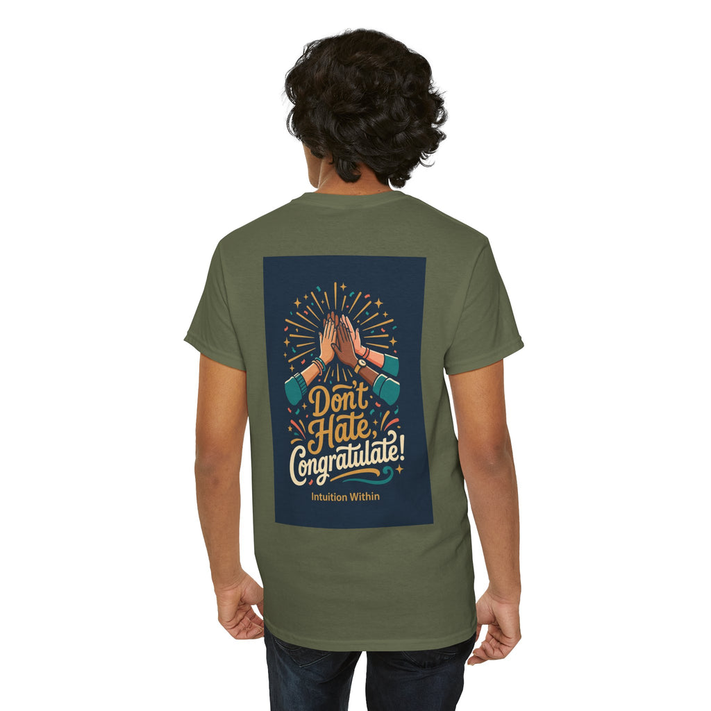 Don’t Hate, Congratulate! Graphic Tee