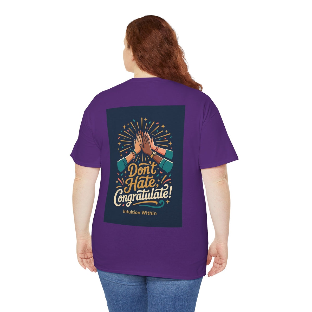 Don’t Hate, Congratulate! Graphic Tee