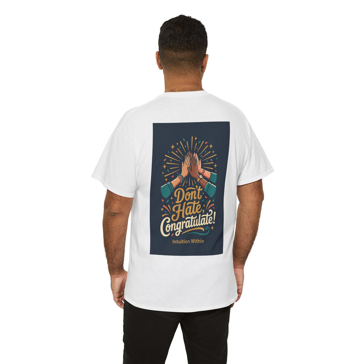 Don’t Hate, Congratulate! Graphic Tee