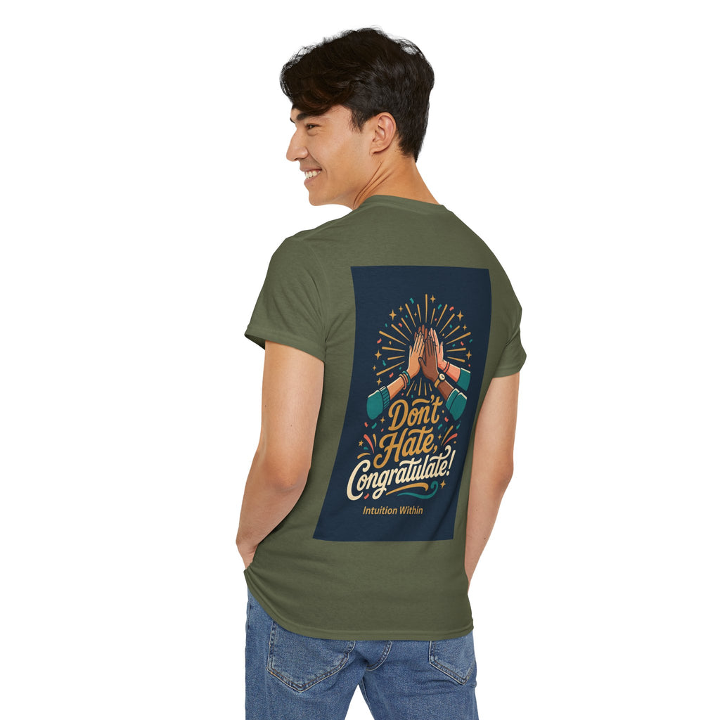 Don’t Hate, Congratulate! Graphic Tee