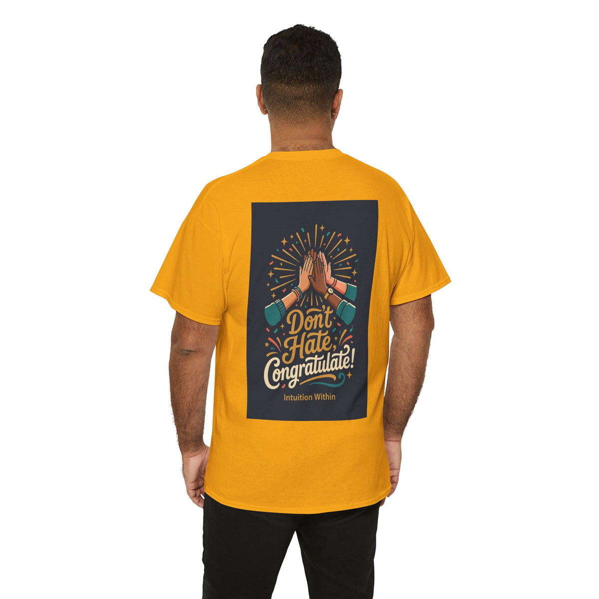 Don’t Hate, Congratulate! Graphic Tee