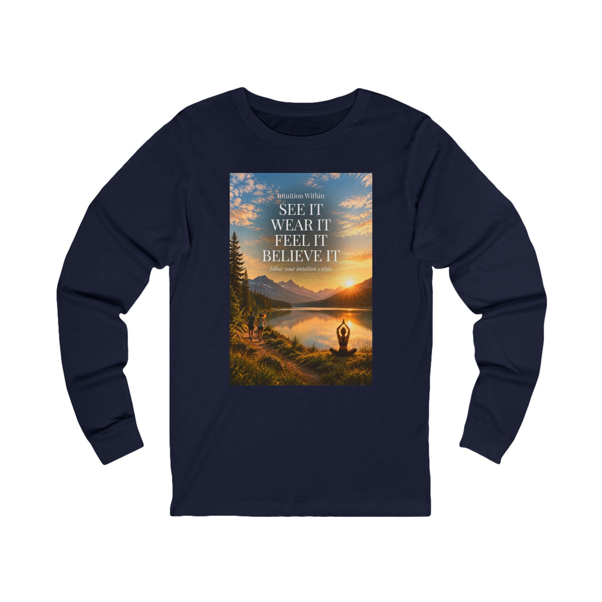 Intuition Within Signature Long Sleeve Tee | Meditation Lake