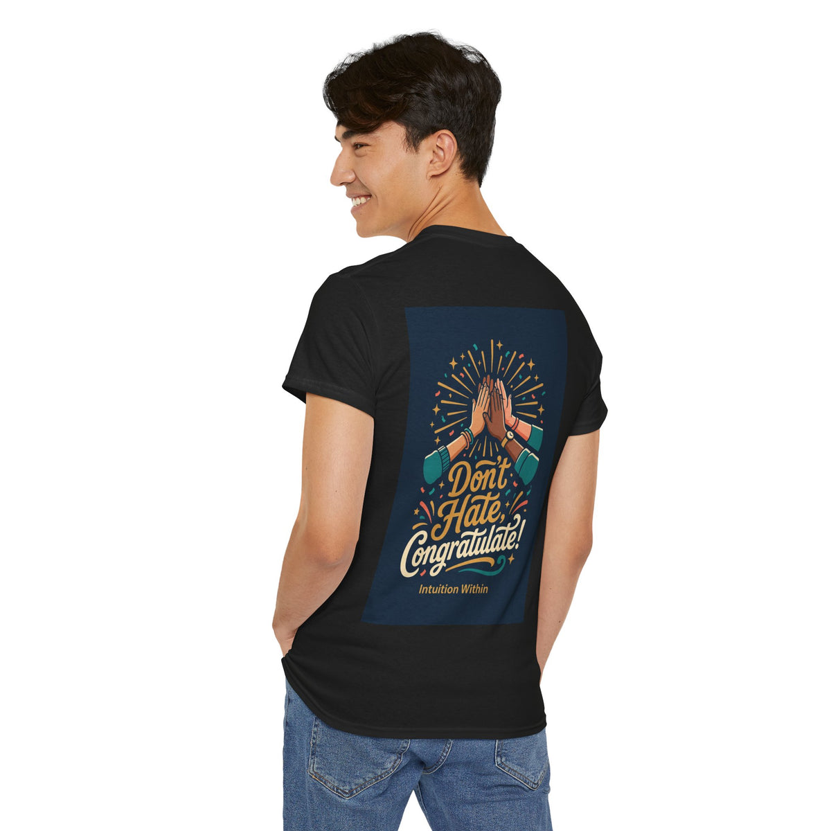 Don’t Hate, Congratulate! Graphic Tee