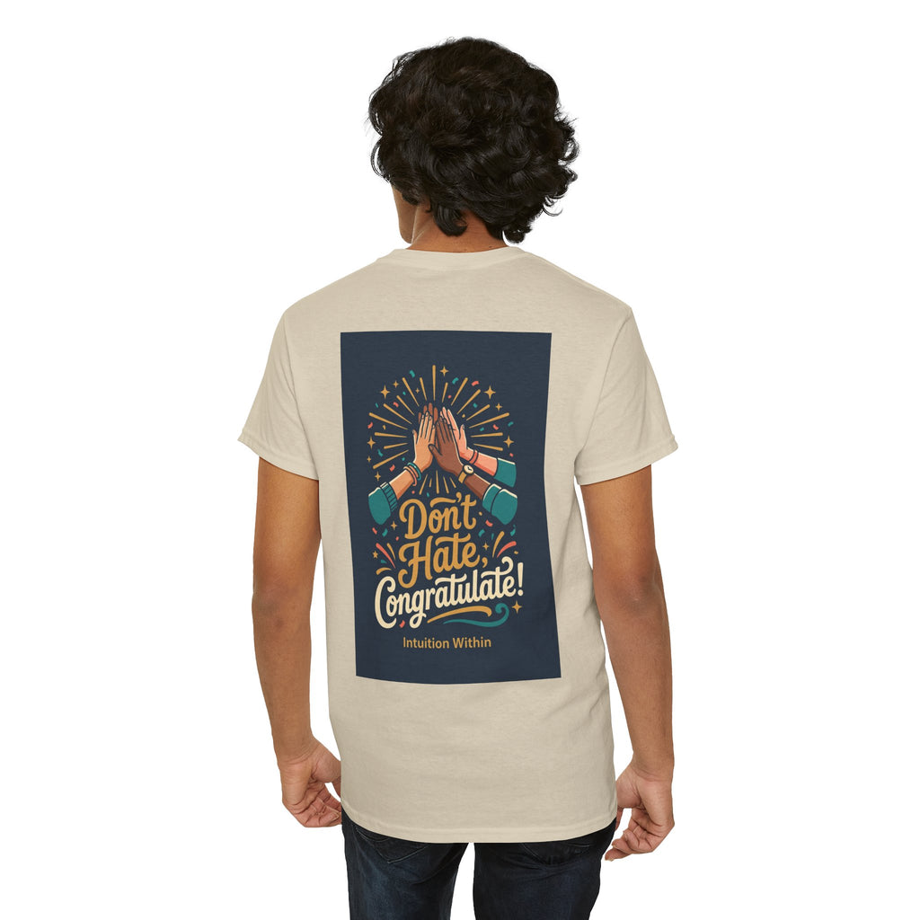 Don’t Hate, Congratulate! Graphic Tee