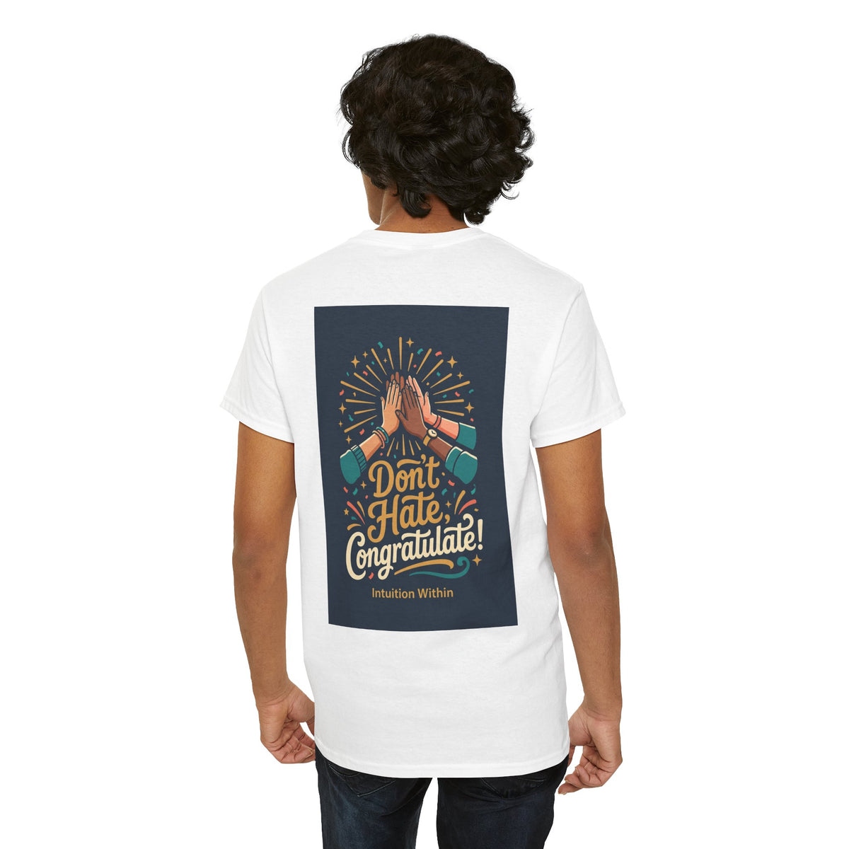 Don’t Hate, Congratulate! Graphic Tee