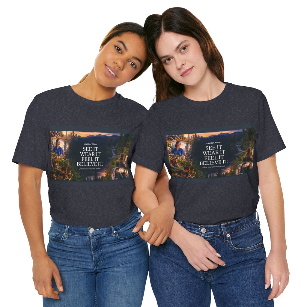Intuition Within Signature Tee | See It, Wear It, Feel It, Believe It